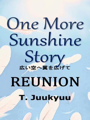 cover image of One More Sunshine Story--Reunion
